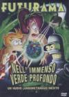 Futurama - Nell'Immenso Verde Profondo