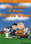 Peanuts - Un Bambino Di Nome Charlie Brown