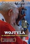Wojtyla - Il Grande Papa Viaggiatore