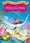 Pollicina (Fiabe Classiche)