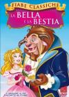 Bella E La Bestia (La) (Fiabe Classiche)