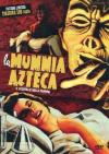 Mummia Azteca (La) - Il Risveglio Della Mummia (Ltd Ed)