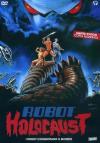 Robot Holocaust (Ed. Limitata E Numerata)