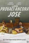 Provaci Ancora Jose