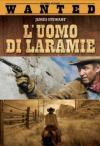 Uomo Di Laramie (L')