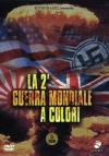 Seconda Guerra Mondiale A Colori (La) Cofanetto (5 Dvd)