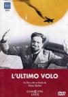 Ultimo Volo (L') (Documentario)