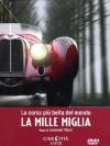 Mille Miglia - La Corsa Piu' Bella Del Mondo