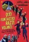 Quei Fantastici Razzi Volanti