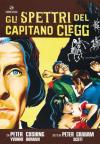 Spettri Del Capitano Clegg (Gli)