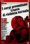 Corpi Presentano Tracce Di Violenza Carnale (I)