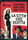 Citta' Che Scotta (La)