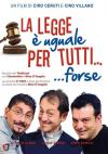 Legge E' Uguale Per Tutti… Forse (La)