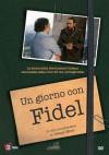 Giorno Con Fidel (Un)