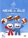 Neve & Gliz