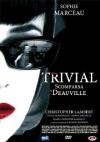 Trivial - Scomparsa A Deauville