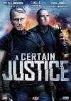 Certain Justice (A)