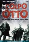 Colpo Da Otto (Un)