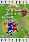 Teletubbies - Ancora Ancora!