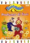 Teletubbies - Profumo Di Fiori