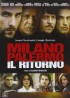 Milano Palermo - Il Ritorno