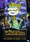 Tutenstein - Il Film - Una Mummia Al Museo