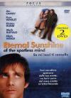 Se Mi Lasci Ti Cancello - Eternal Sunshine Of The Spotless Mind (2 Dvd)