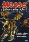 Moose - Un Alce In Famiglia