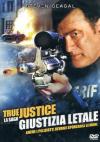 True Justice - Giustizia Letale