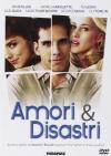 Amori & Disastri