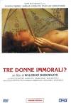 Tre Donne Immorali?