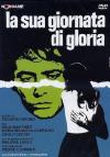 Sua Giornata Di Gloria (La)