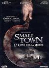 Small Town - La Citta' Della Morte