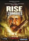 Rise Of The Zombies - Il Ritorno Degli Zombie