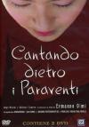 Cantando Dietro I Paraventi (2 Dvd)