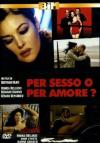 Per Sesso O Per Amore?