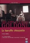 Baruffe Chiozzotte (Le)