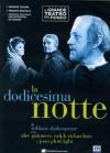 Dodicesima Notte (La)