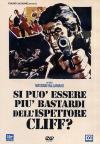Si Puo' Essere Piu' Bastardi Dell'Ispettore Cliff?