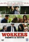 Workers - Pronti A Tutto
