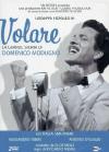 Volare - La Grande Storia Di Domenico Modugno (2 Dvd)