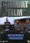 Combat Film #02 - Buchenwald / Prigionieri