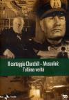 Grande Storia (La) - Il Carteggio Churchill - Mussolini - L'Ultima Verita'