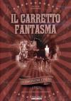 Carretto Fantasma (Il)