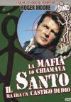 Mafia Lo Chiamava Il Santo Ma Era Un Castigo Di Dio (La)