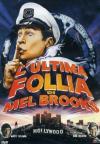 Ultima Follia Di Mel Brooks (L')