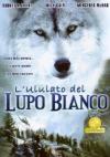 Ululato Del Lupo Bianco (L')