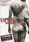 I Spit On Your Grave (2010)