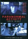 Paranormal Activity - Tokyo Night