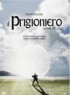 Prigioniero (Il) - Parte 01 (3 Dvd)